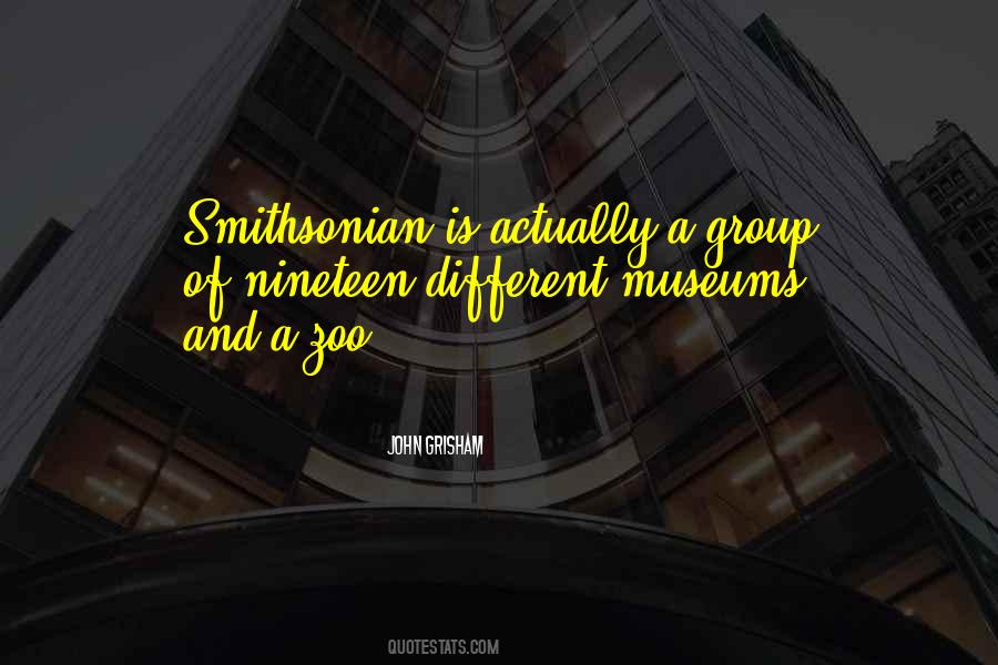 Quotes About Smithsonian #276085