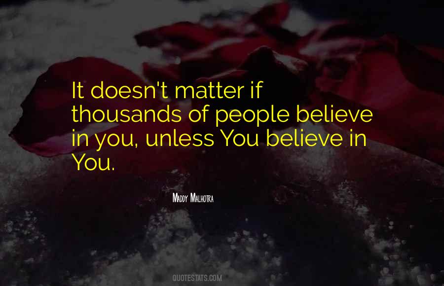 Believe In Self Quotes #208389