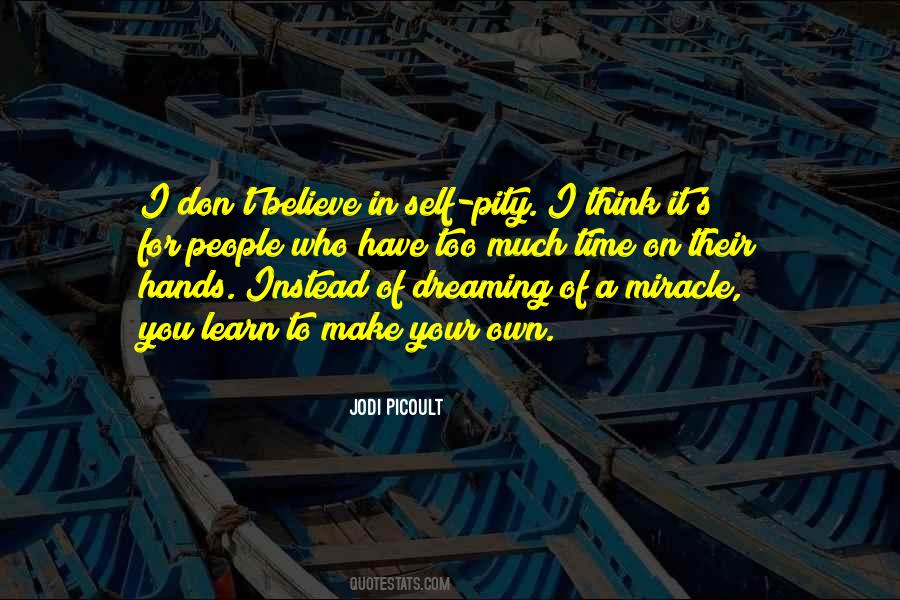 Believe In Self Quotes #268455