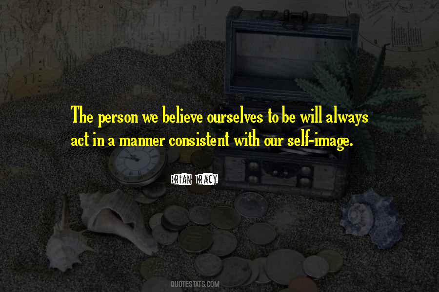 Believe In Self Quotes #296189