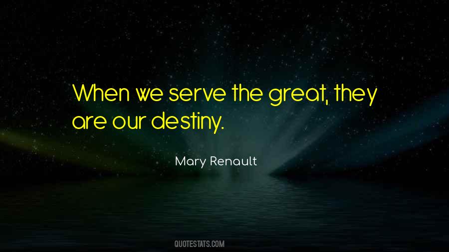 Great Destiny Quotes #1387845