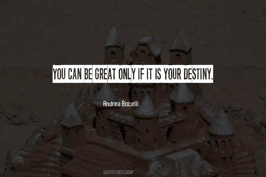 Great Destiny Quotes #1434472