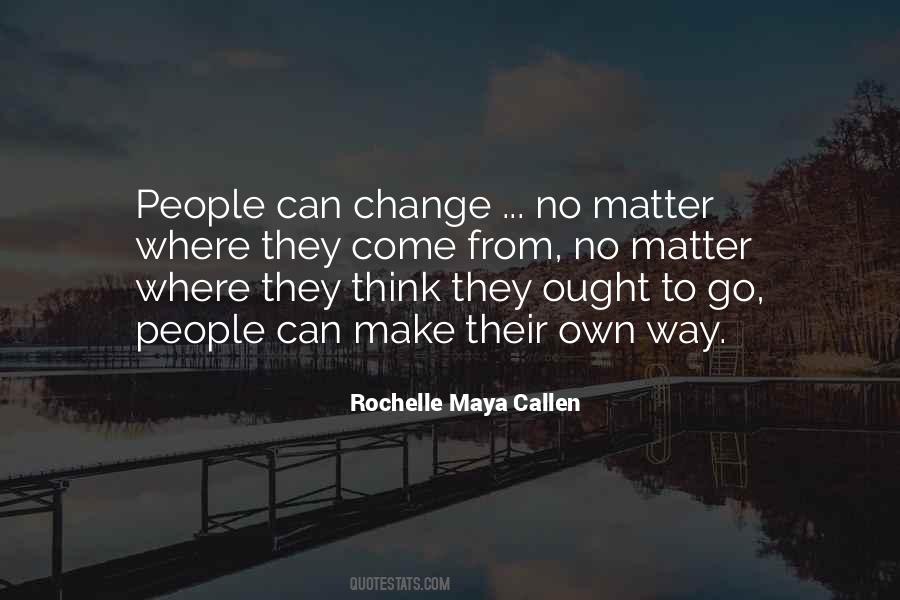 People Can Change Quotes #1699983