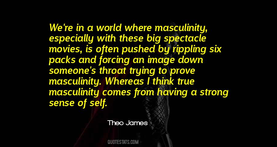 Quotes About True Masculinity #1879366