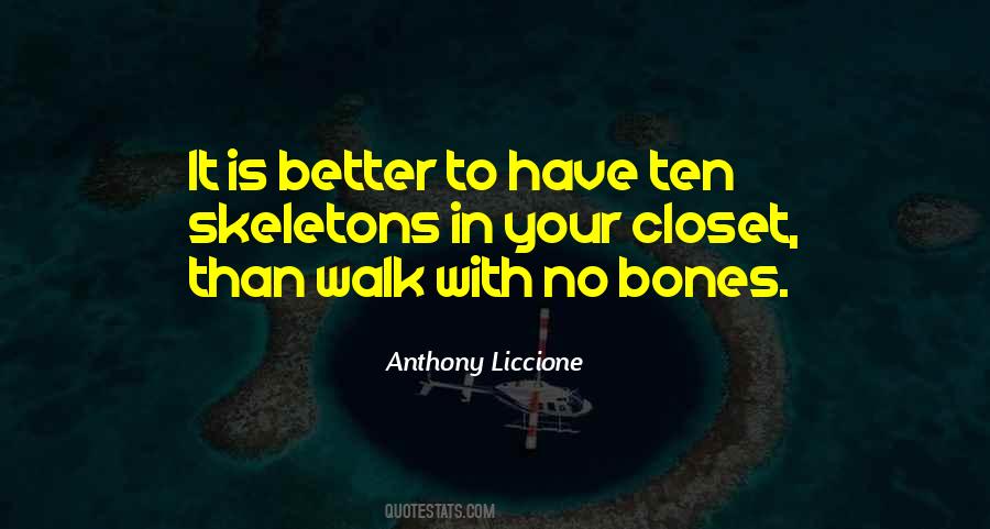 Quotes About Skeletons #782413