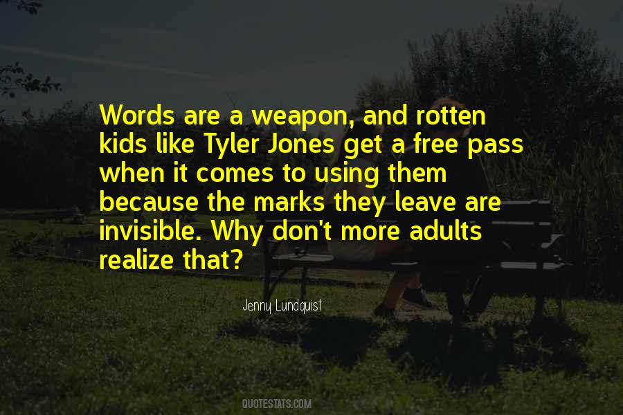 Rotten Kids Quotes #1559324