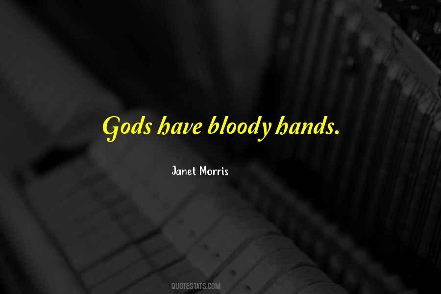 Quotes About Bloody Hands #339836