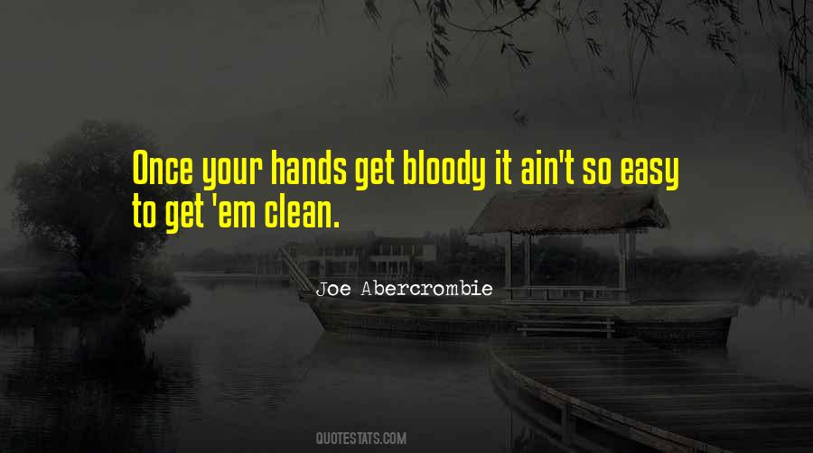 Quotes About Bloody Hands #425090