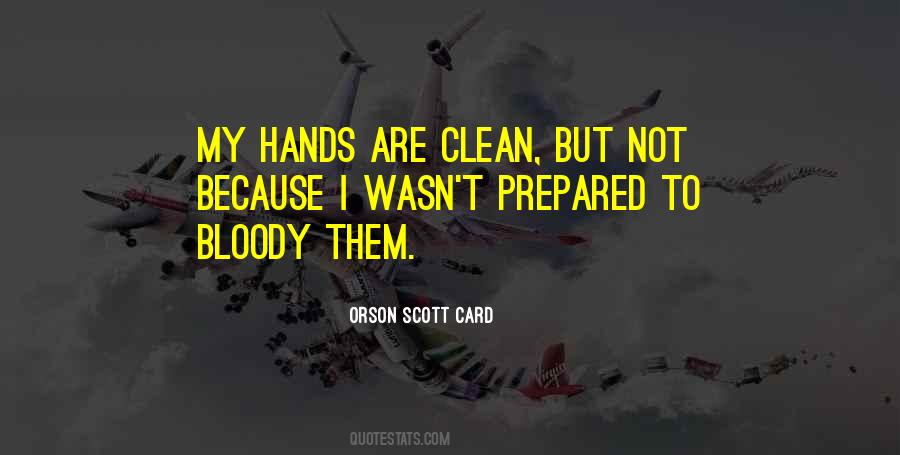 Quotes About Bloody Hands #559986