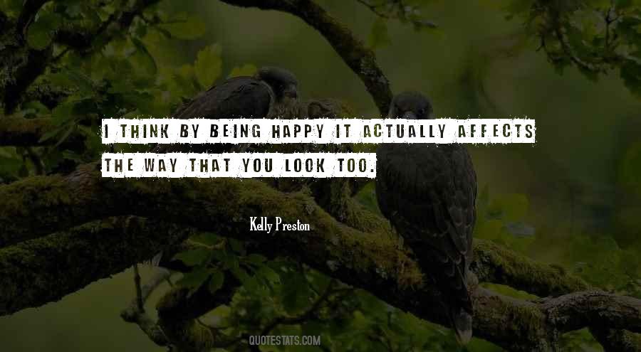 Quotes About Actually Being Happy #1850446