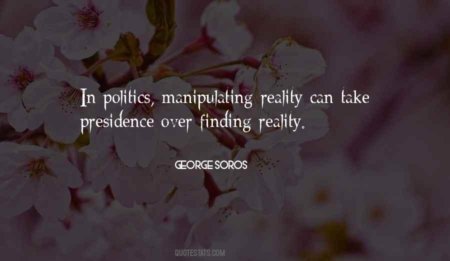 Manipulating Reality Quotes #843734