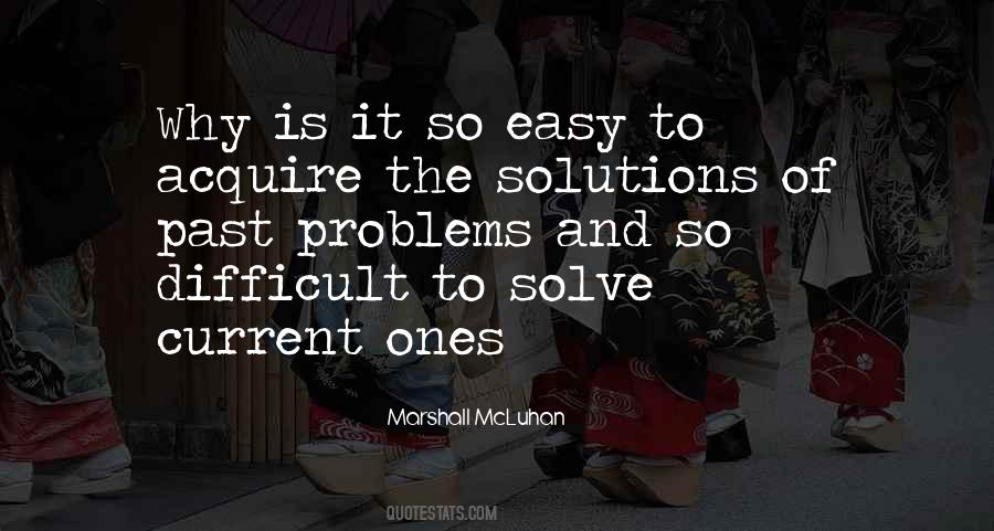 Quotes About Easy Solutions #1522203