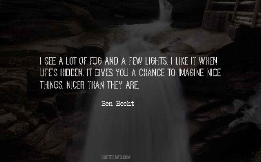 Lights Of Life Quotes #122376