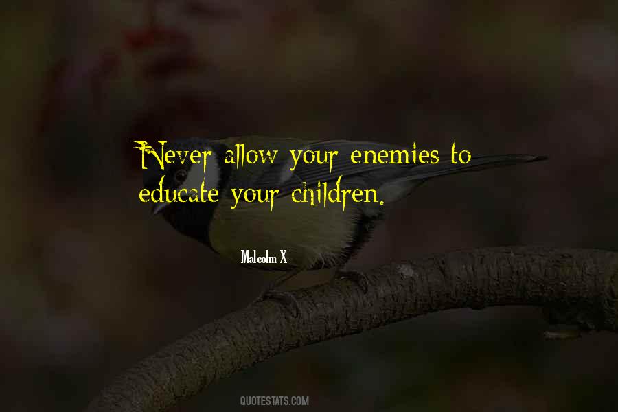 Educate Your Children Quotes #1030438