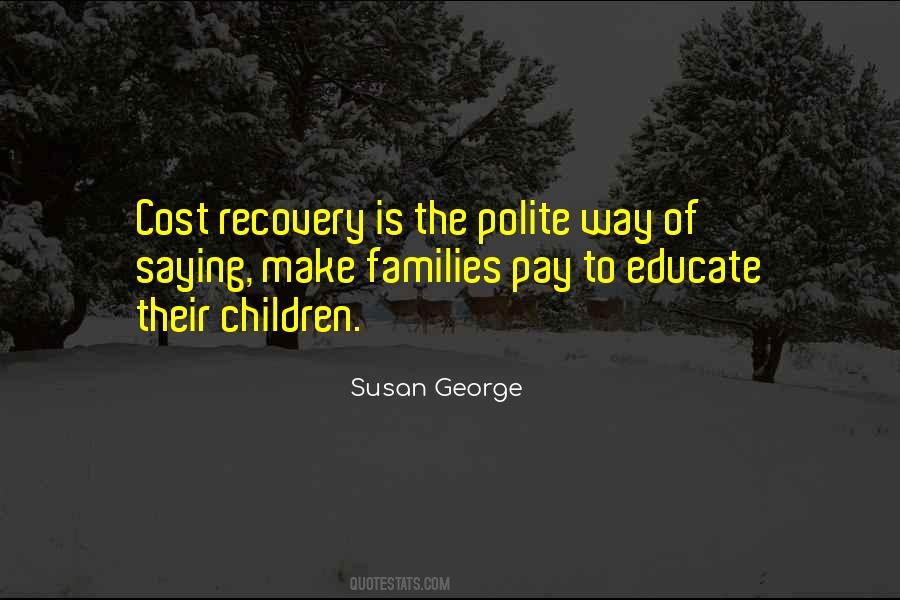 Educate Your Children Quotes #390288