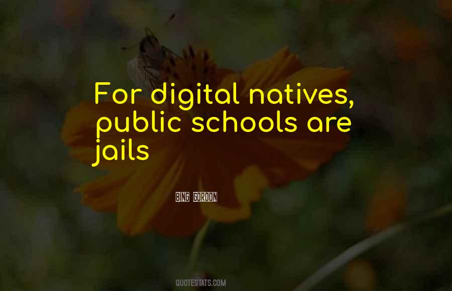 Quotes About Digital Natives #1470593