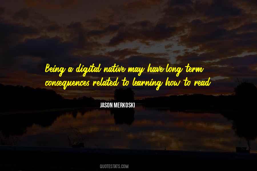 Quotes About Digital Natives #528157