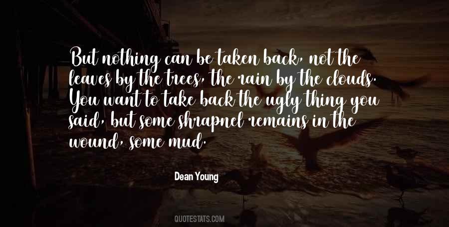 Quotes About Things You Can't Take Back #1731394