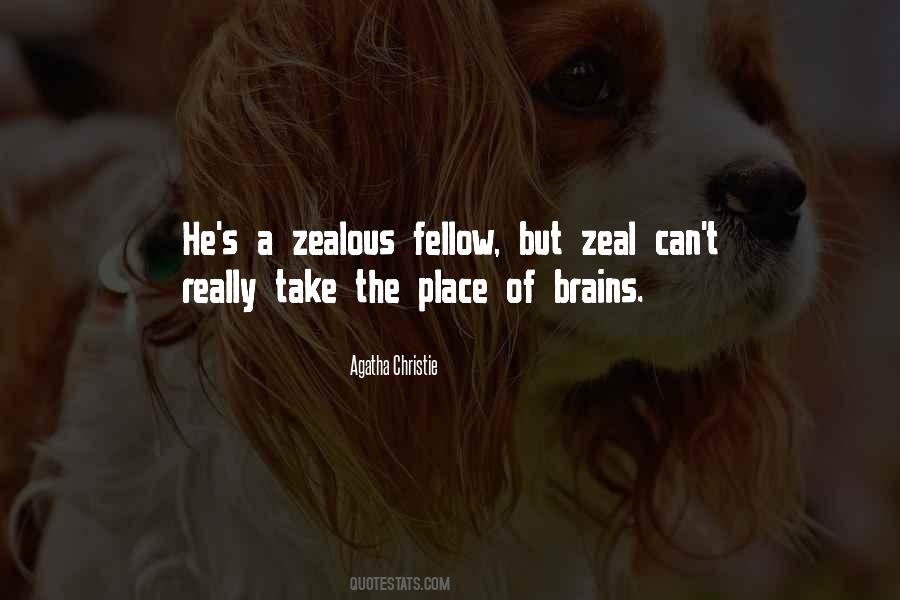 Quotes About Zealous #1082291