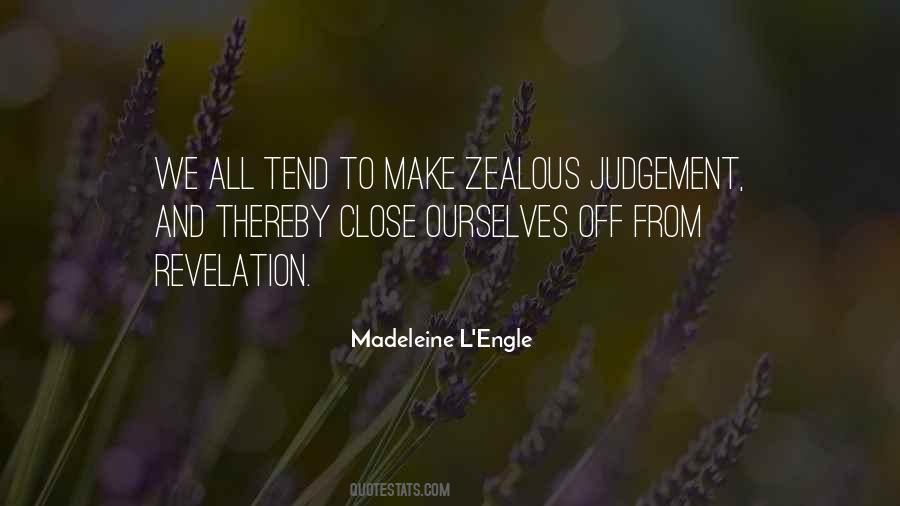 Quotes About Zealous #1351131