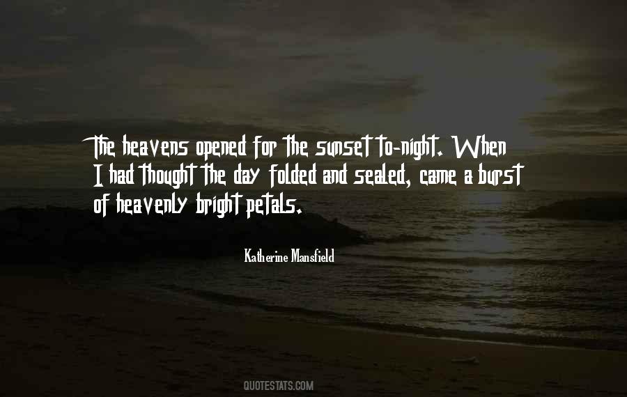 Heavens Opened Quotes #407626
