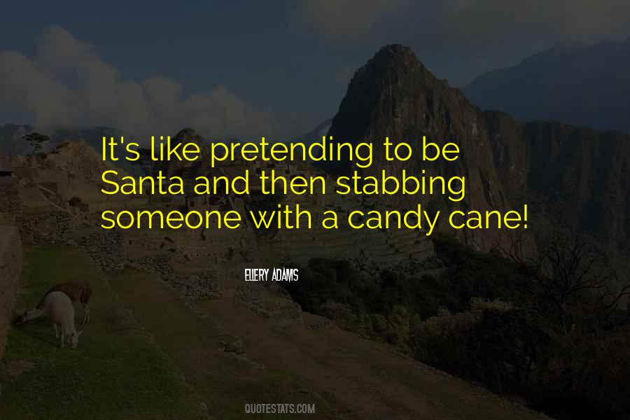 Quotes About Candy Cane #1617853
