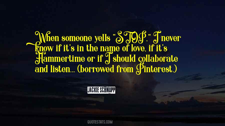 Quotes About In The Name Of Love #1338136