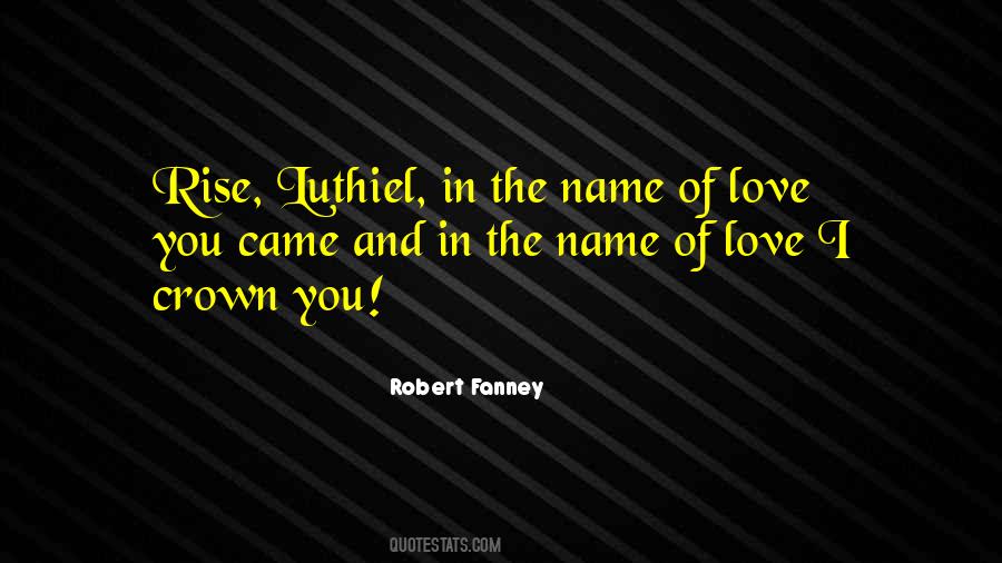 Quotes About In The Name Of Love #721230