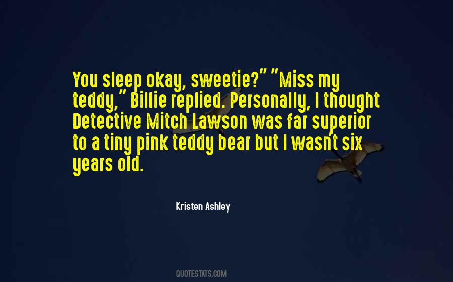 Quotes About A Teddy Bear #1266669