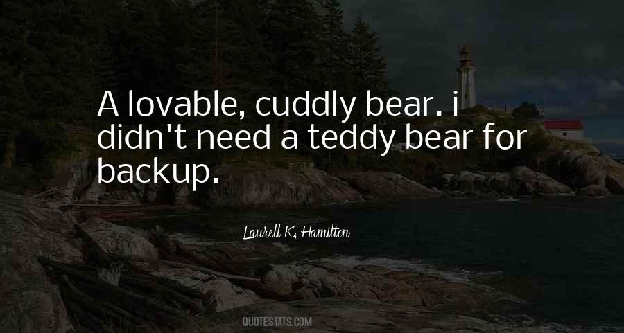 Quotes About A Teddy Bear #1290446