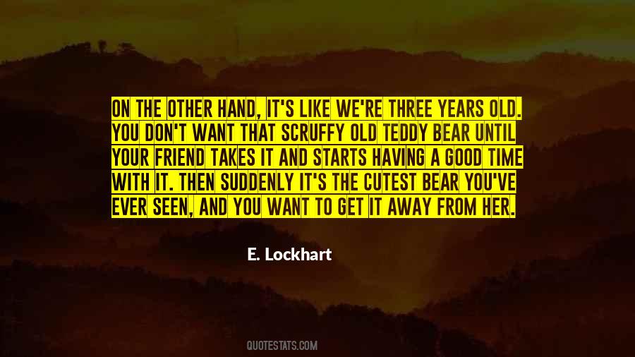 Quotes About A Teddy Bear #1725681