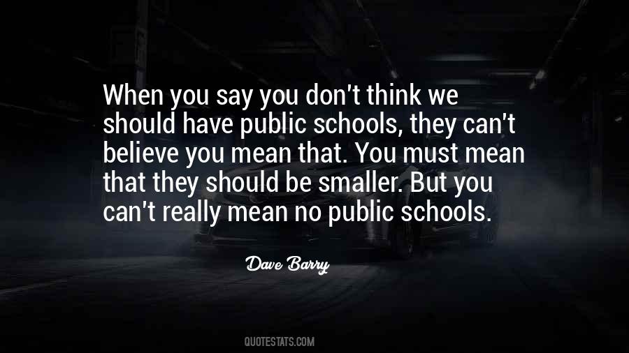 Quotes About Public Schools #1018996