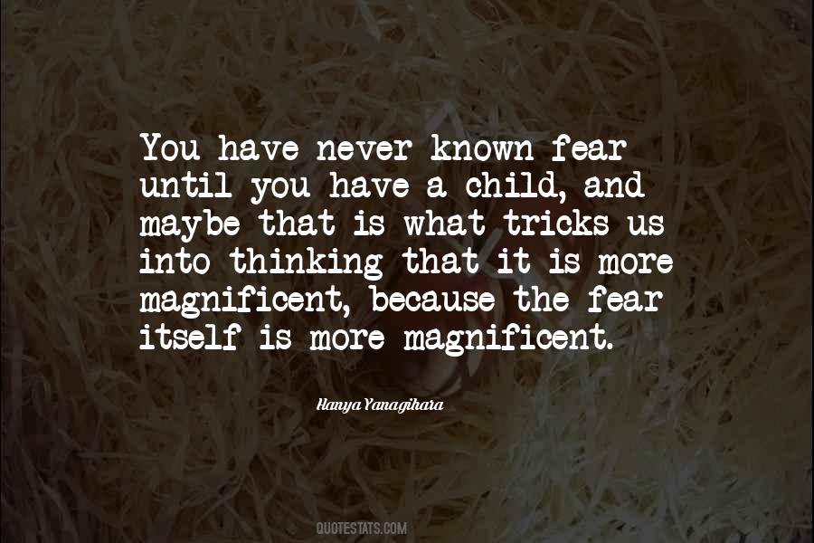 Quotes About Fear Itself #1379607