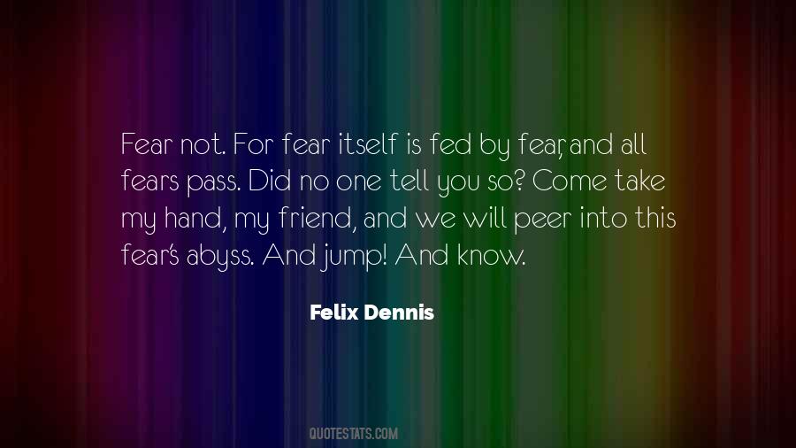 Quotes About Fear Itself #1750727