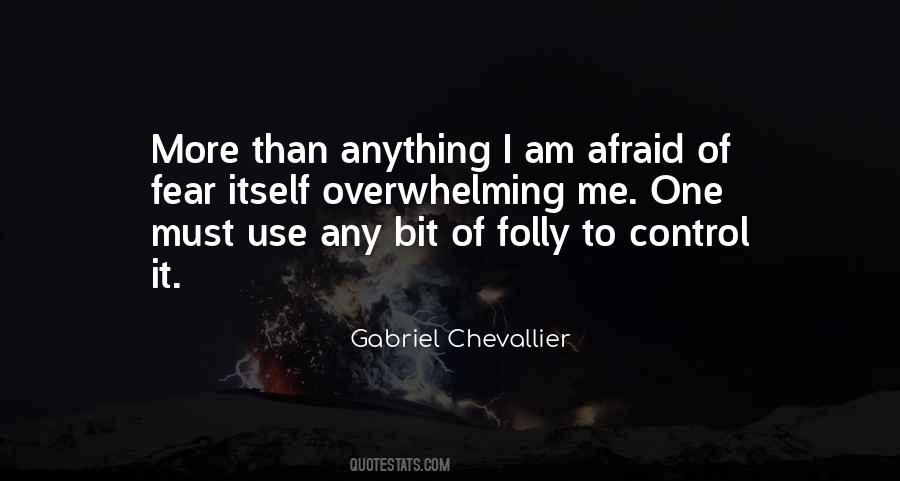 Quotes About Fear Itself #324313