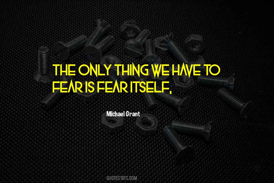 Quotes About Fear Itself #817224