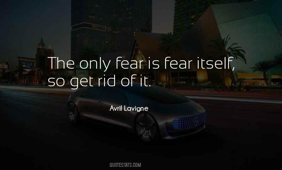 Quotes About Fear Itself #91297