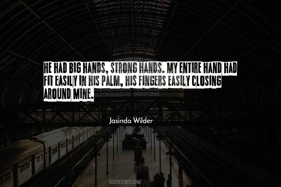 Quotes About Strong Hands #484666