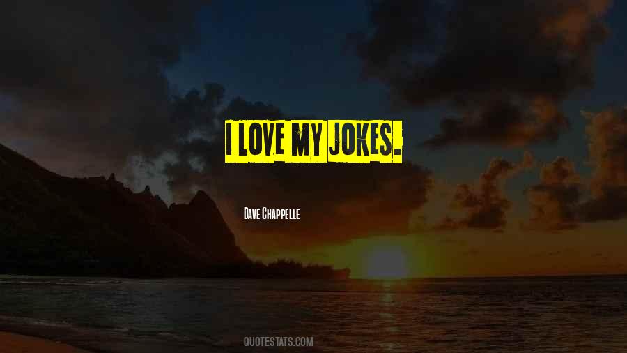 Quotes About Love Jokes #1098335