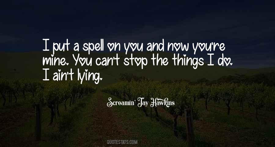 I Can T Stop You Quotes #9703