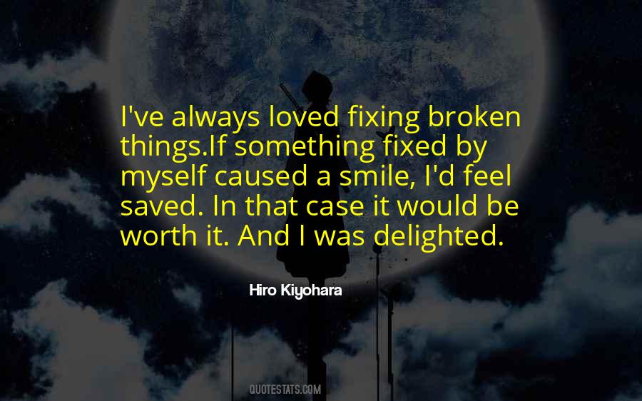 Quotes About Fixing What's Broken #1626942
