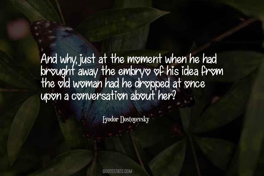 Quotes About The Moment #1849440