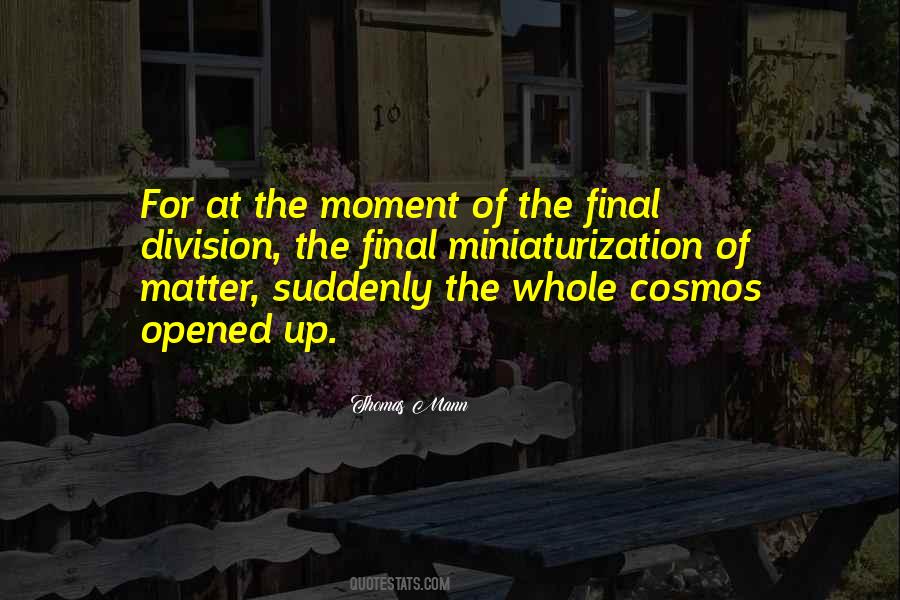 Quotes About The Moment #1853607