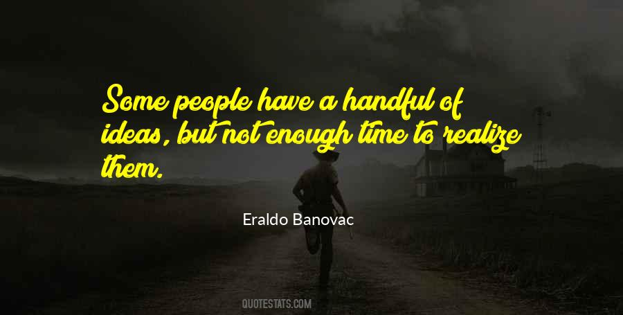 Quotes About Handful #1063214