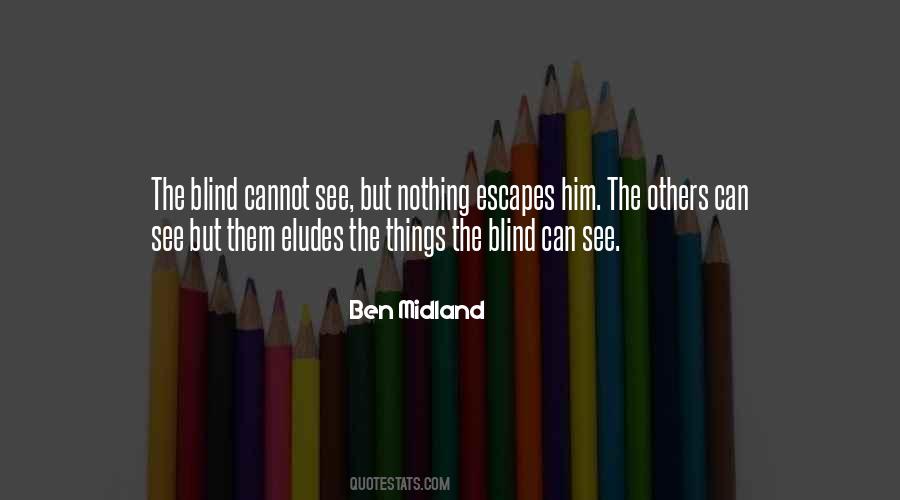 Eludes Me Quotes #295054