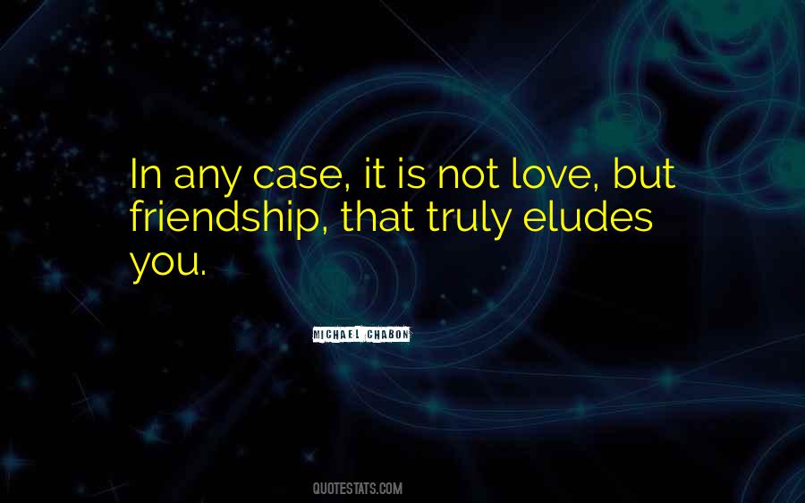Eludes Me Quotes #768273
