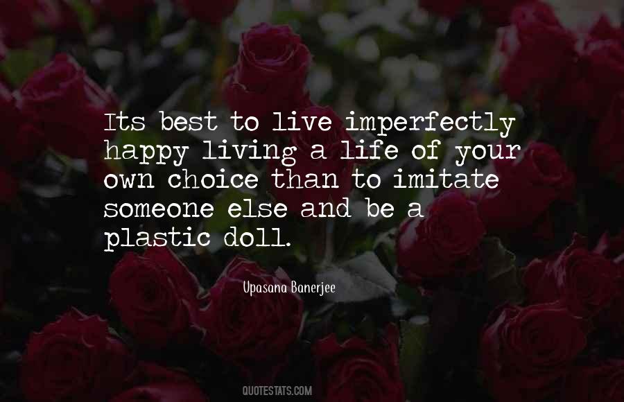 Quotes About Living A Happy Life #724739