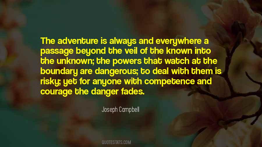 Quotes About Dangerous Adventure #333660