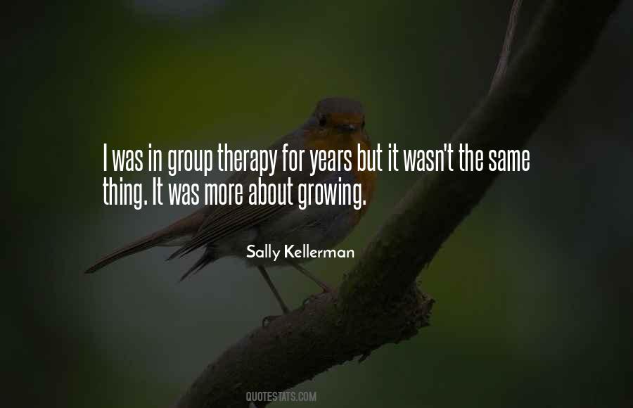 Quotes About Group Therapy #994947