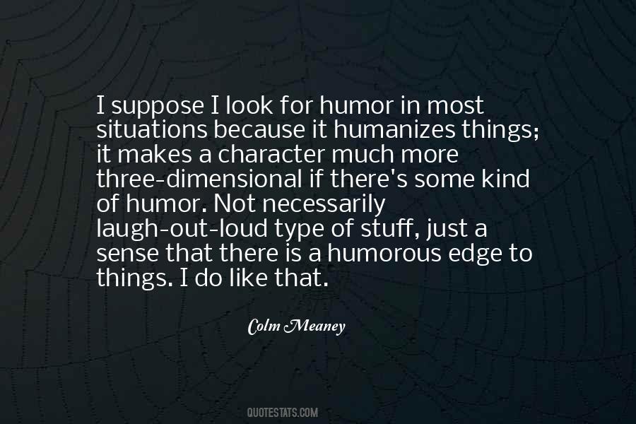 Laugh Out Loud At Quotes #765123